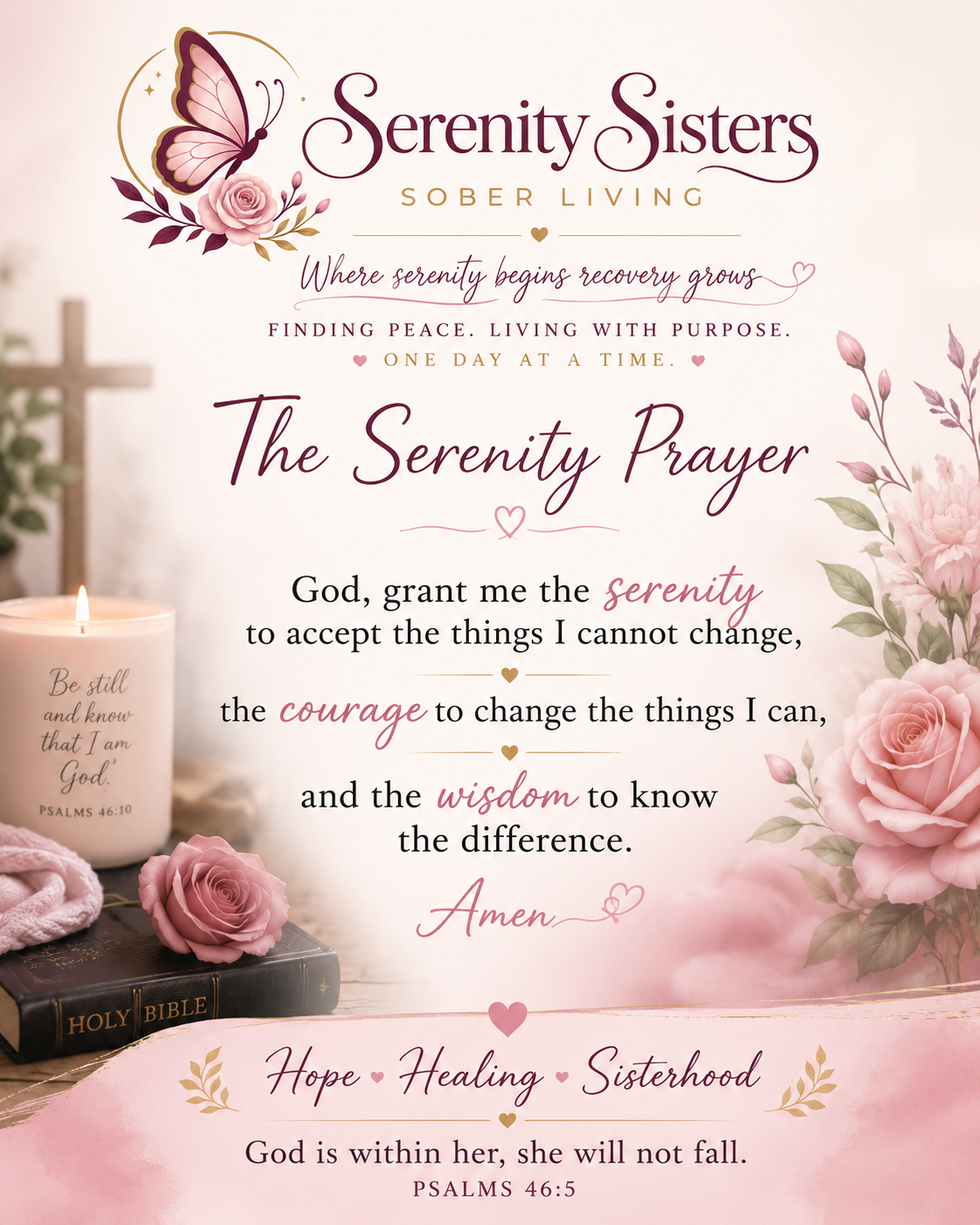 The Serenity Prayer — God, grant me the serenity to accept the things I cannot change, the courage to change the things I can, and the wisdom to know the difference.